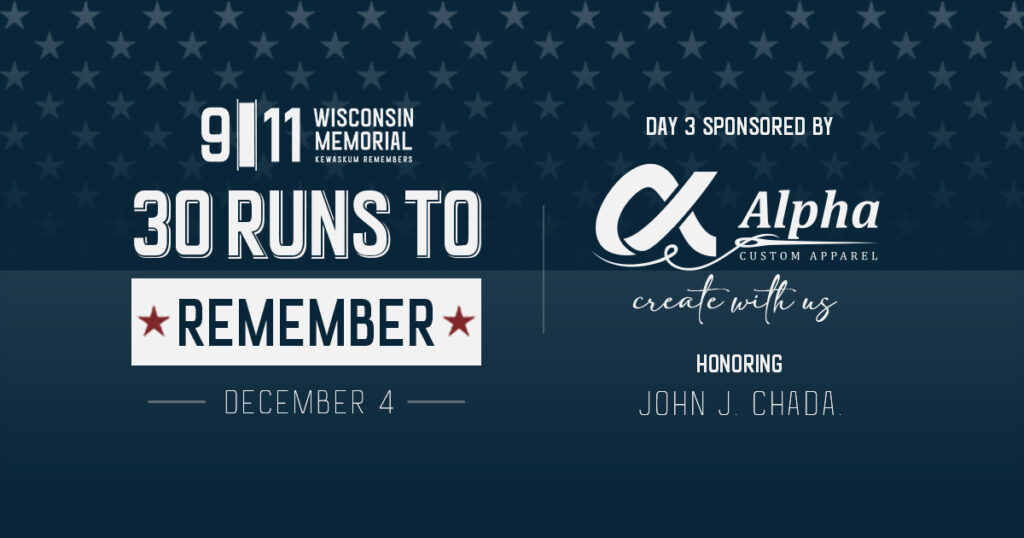 30 Runs to Remember in honor of Milwaukee native John J. Chada who was killed in the Pentagon on 9/11. Logo from Alpha Custom Apparel. There's a background with stars.